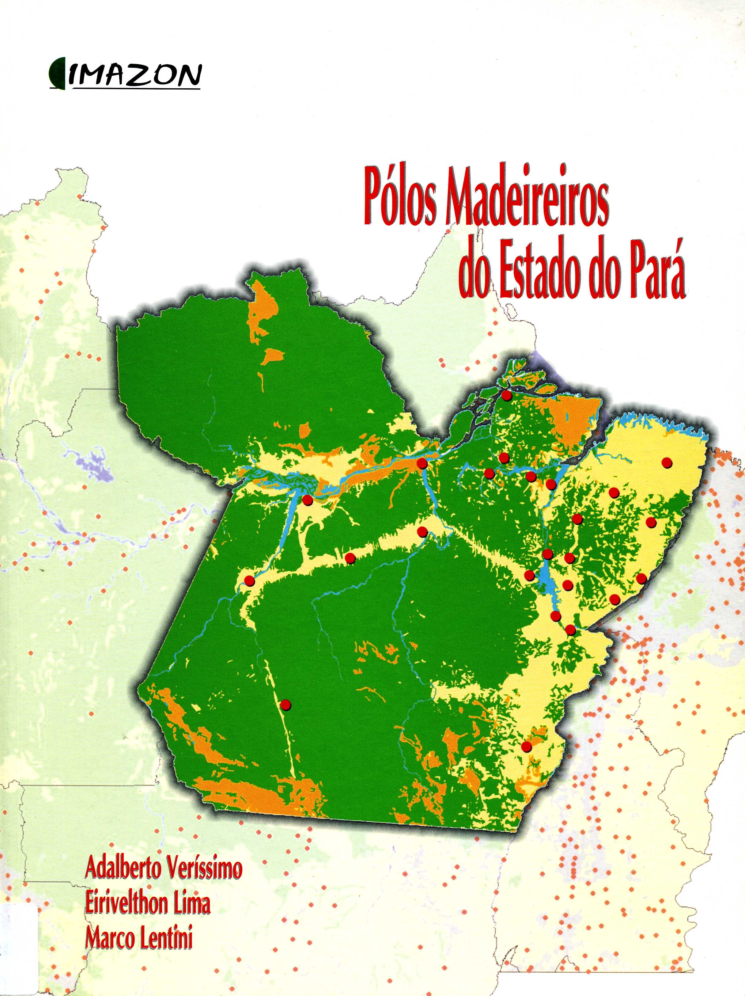 Pólos Madeireiros do Estado do Pará